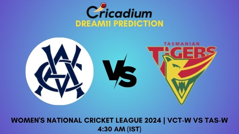 VCT-W vs TAS-W Dream11 Prediction Match 37 Women's National Cricket League 2024
