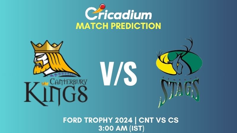 CNT vs CS Match Prediction Match 26 Ford Trophy 2024