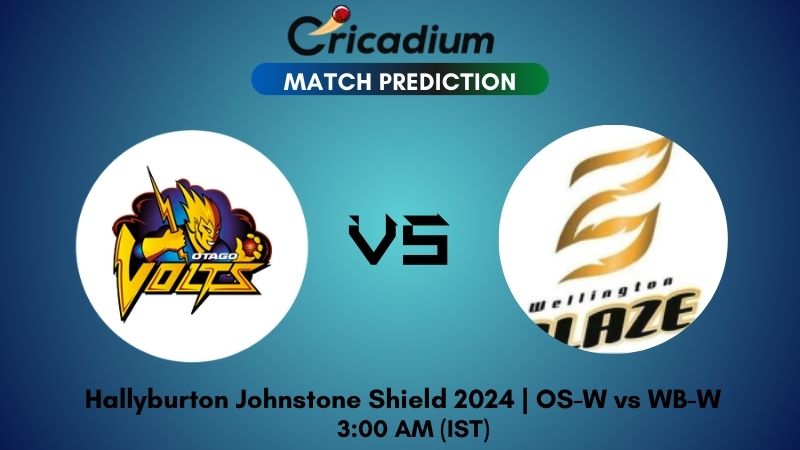 OS-W vs WB-W Match Prediction Final Hallyburton Johnstone Shield 2024