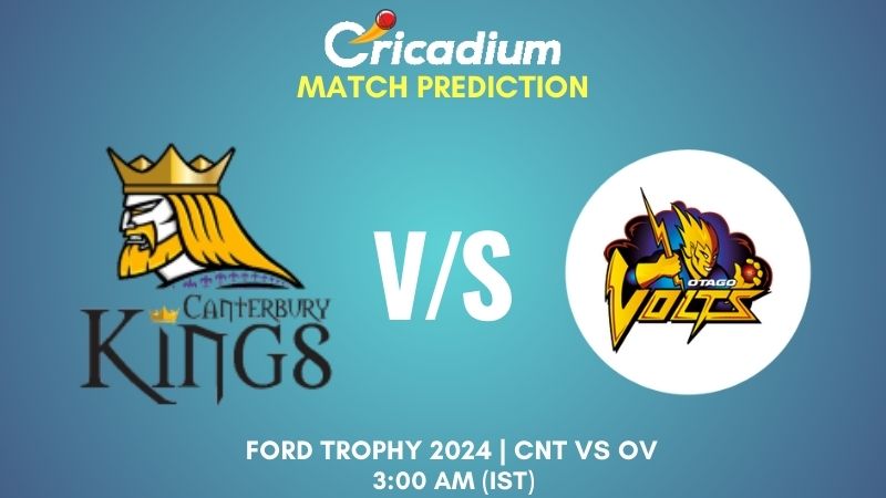 CNT vs OV Match Prediction Match 18 Ford Trophy 2024