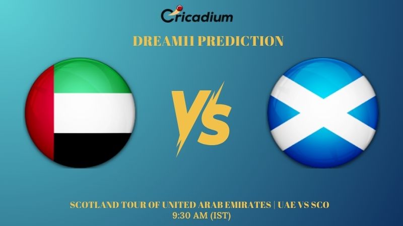 UAE vs SCO Dream11 Team Scotland tour of United Arab Emirates 2024 3rd T20I