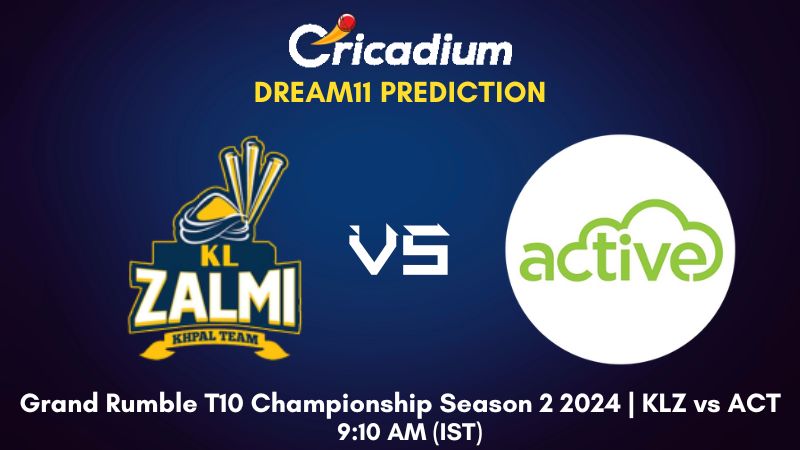 KLZ vs ACT Dream11 Prediction Match 18 Grand Rumble T10 Championship Season 2 2024