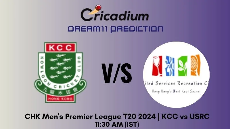 KCC vs USRC Dream11 Prediction Match 6 CHK Men's Premier League T20 2024