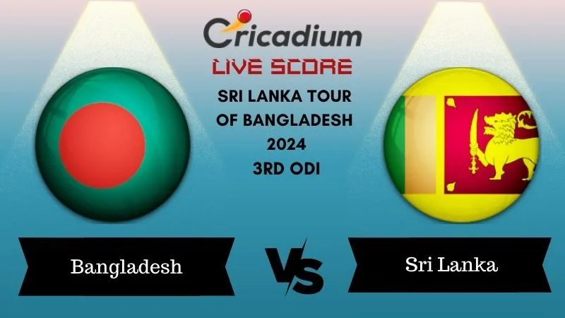 Sri Lanka Tour of Bangladesh 2024 Bangladesh vs Sri Lanka Live Cricket Score ball by ball commentary