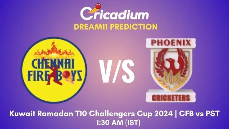 CFB vs PST Dream11 Prediction Match 28 Kuwait Ramadan T10 Challengers Cup 2024