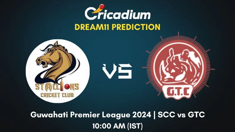 SCC vs GTC Dream11 Prediction Match 16 Guwahati Premier League 2024