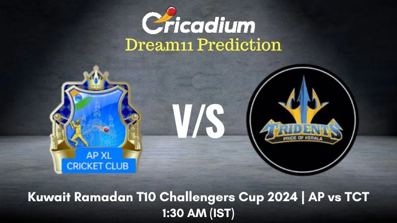AP vs TCT Dream11 Prediction Match 33 Kuwait Ramadan T10 Challengers Cup 2024