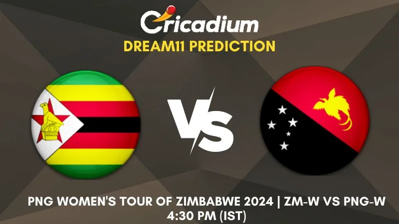 ZM-W vs PNG-W Dream11 Prediction 2nd T20I PNG Women's tour of Zimbabwe 2024