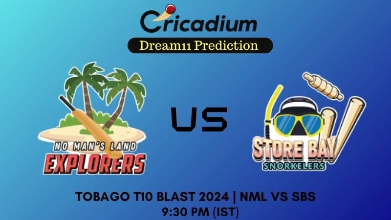 NML vs SBS Dream11 Prediction Match 25 Tobago T10 Blast 2024