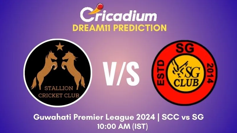 SCC vs SG Dream11 Prediction Match 26 Guwahati Premier League 2024