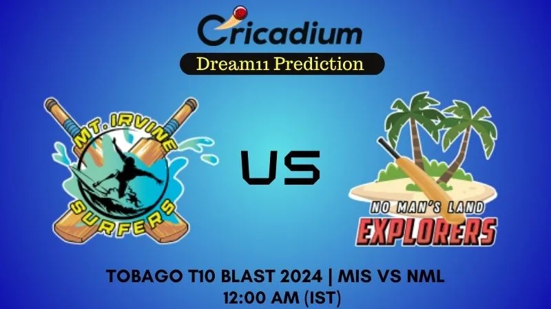 MIS vs NML Dream11 Prediction Match 28 Tobago T10 Blast 2024