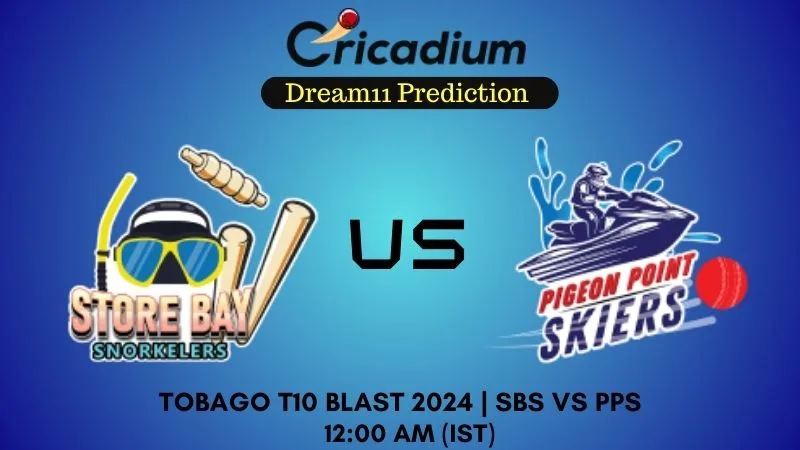 SBS vs PPS Dream11 Prediction Match 30 Tobago T10 Blast 2024