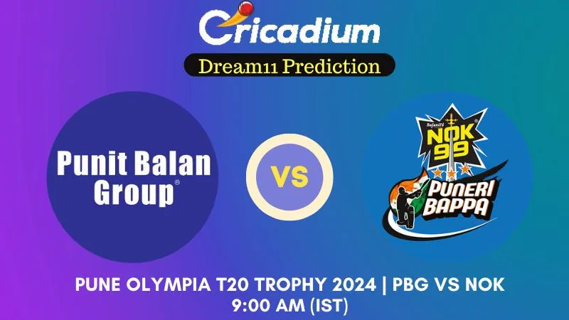 PBG vs NOK Dream11 Prediction Match 21 Pune Olympia T20 Trophy 2024