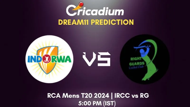 IRCC vs RG Dream11 Prediction Match 9 RCA Mens T20 2024