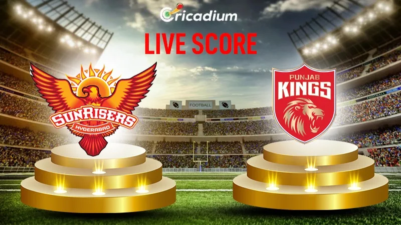 IPL 2024 Match 69 SRH vs PBKS Live Score