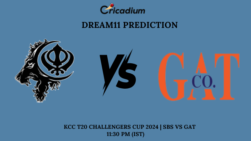 SBS vs GAT Dream11 Prediction Match 19 KCC T20 Challengers Cup 2024