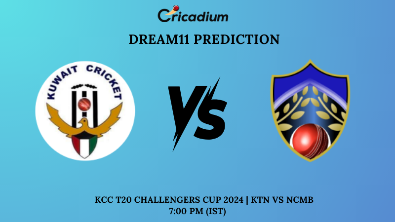 KTN vs NCMB Dream11 Prediction Match 30 KCC T20 Challengers Cup 2024