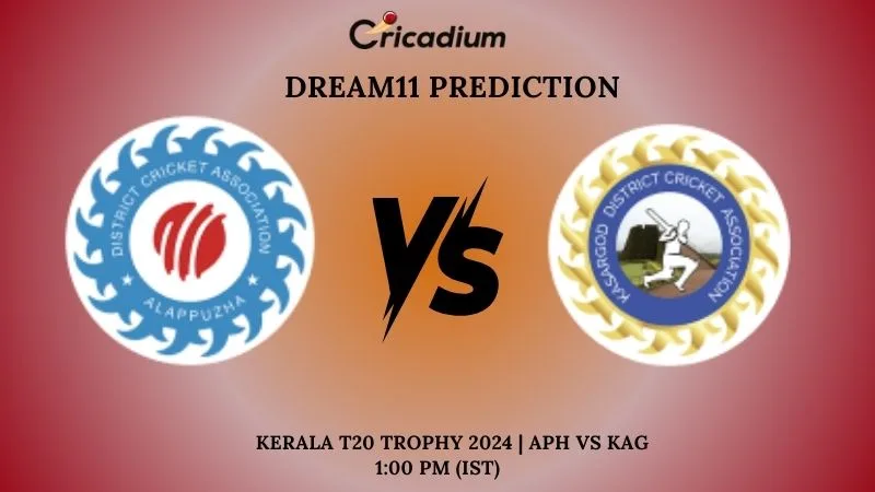 APH vs KAG Dream11 Prediction Match 10 Kerala T20 Trophy 2024