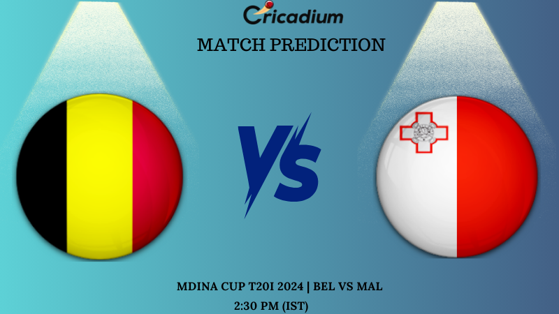 BEL vs MAL Match Prediction 5th T20I of Mdina Cup T20I 2024