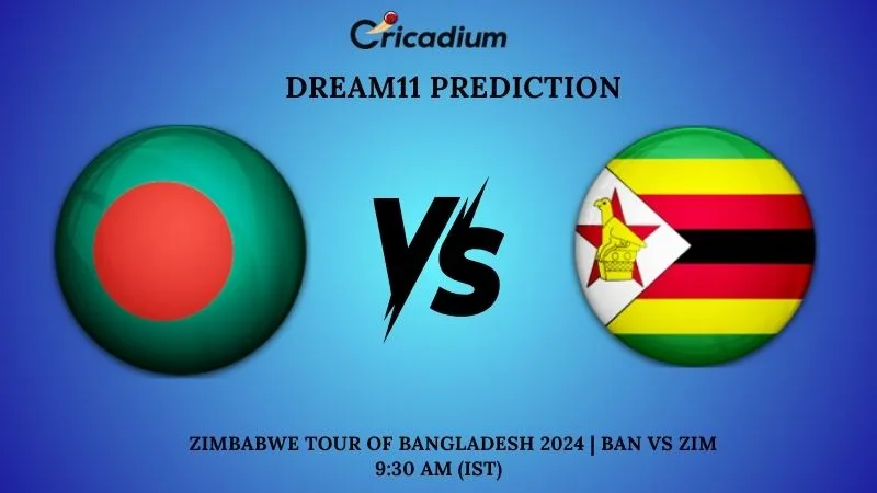 BAN vs ZIM Dream11 Prediction 5th T20I Zimbabwe tour of Bangladesh 2024