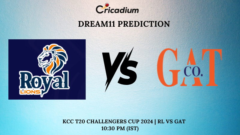 RL vs GAT Dream11 Prediction Match 32 KCC T20 Challengers Cup 2024 2024