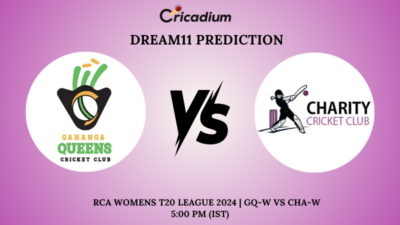 GQ-W vs CHA-W Dream11 Prediction 2nd Semifinal RCA Womens T20 League 2024