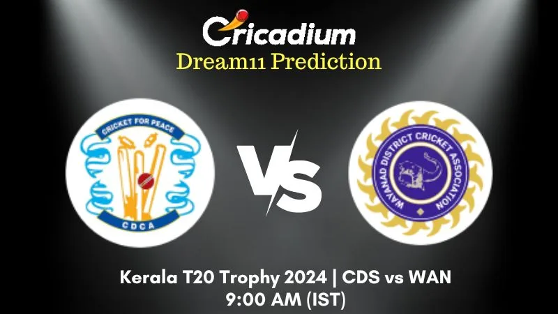 CDS vs WAN Dream11 Prediction Match 13 Kerala T20 Trophy 2024