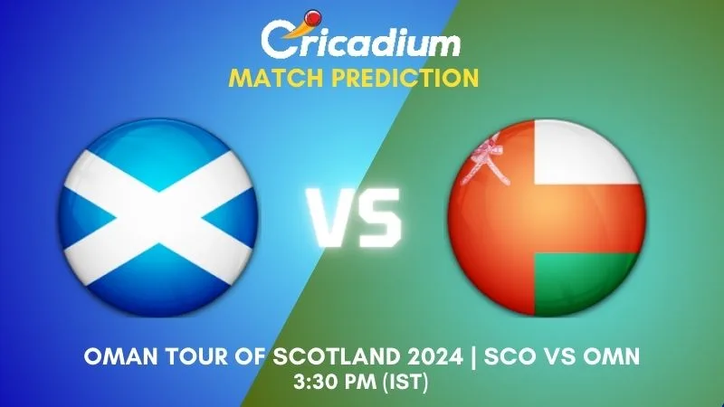 SCO vs OMN Match Prediction One-Off T20I Oman tour of Scotland 2024