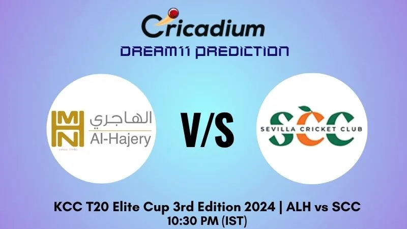 ALH vs SCC Dream11 Prediction Match 6 KCC T20 Elite Cup 3rd Edition 2024