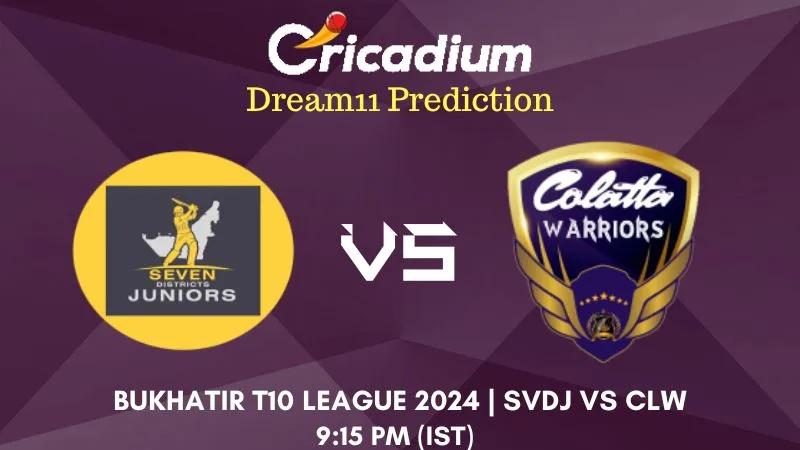 SVDJ vs CLW Dream11 Prediction Match 7 Bukhatir T10 League 2024