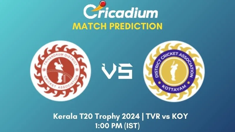 TVR vs KOY Match Prediction Match 18 Kerala T20 Trophy 2024