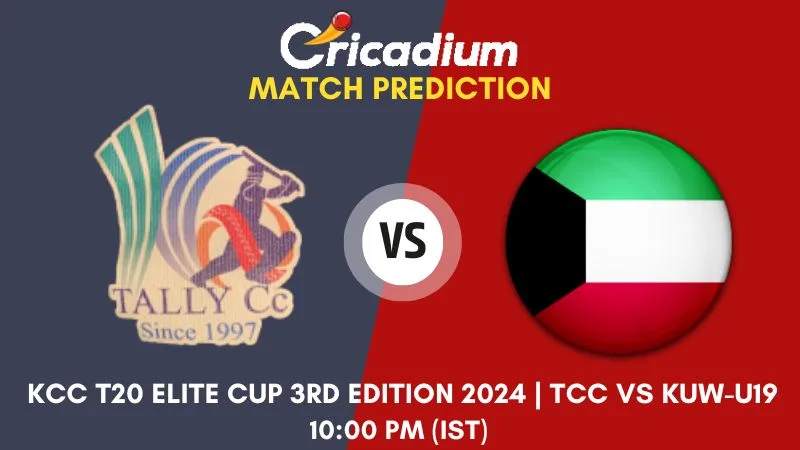 TCC vs KUW-U19 Match Prediction Match 7 KCC T20 Elite Cup 3rd Edition 2024