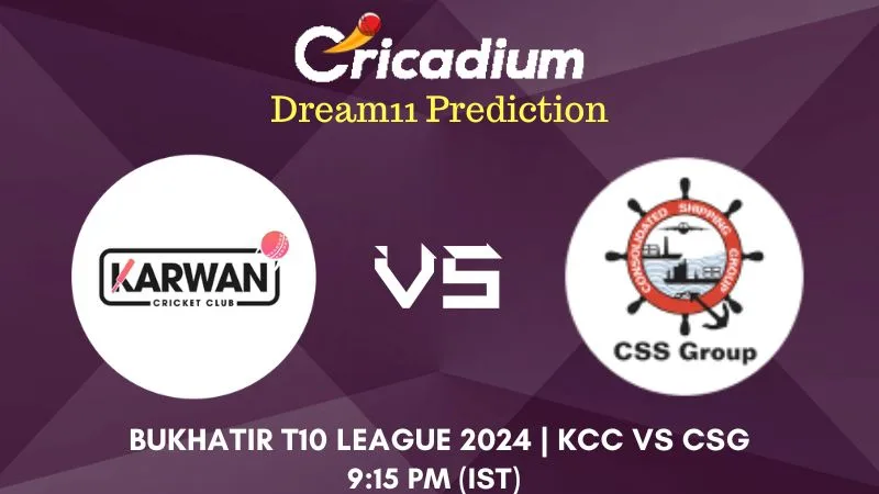 KCC vs CSG Dream11 Prediction Match 25 Bukhatir T10 League 2024