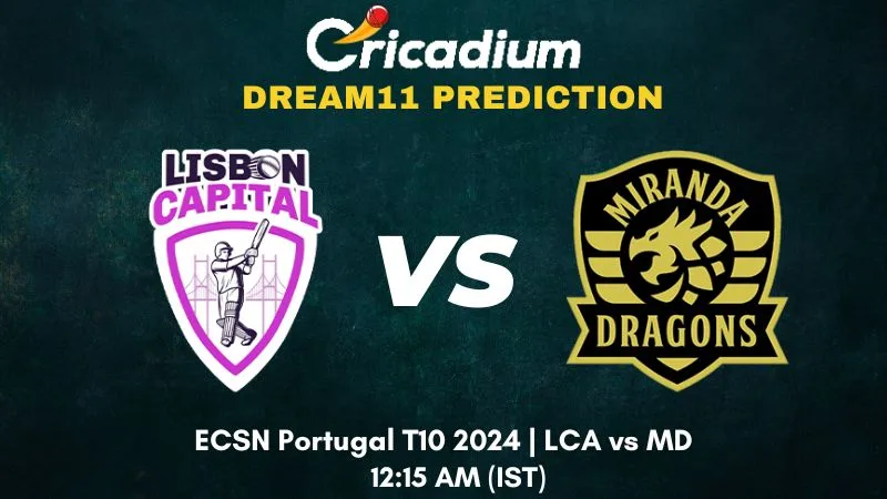 LCA vs MD Dream11 Prediction Match 20 ECSN Portugal T10 2024