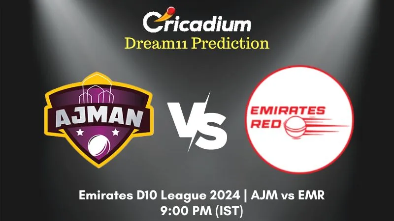 AJM vs EMR Dream11 Prediction Match 23 Emirates D10 League 2024