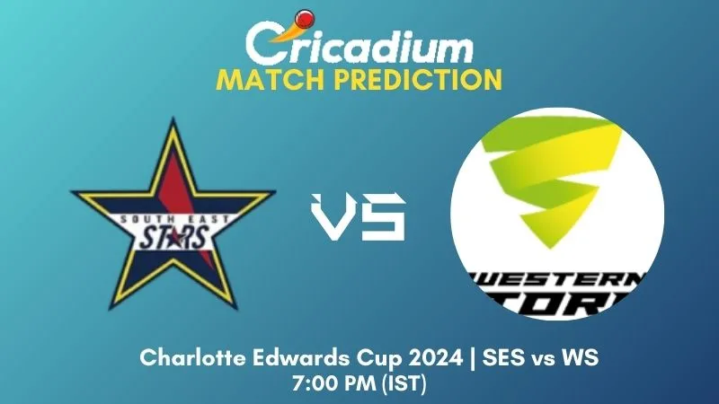 SES vs WS Match Prediction Match 11 Charlotte Edwards Cup 2024