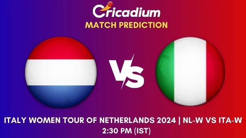 NL-W vs ITA-W Match Prediction Match 1 Italy Women tour of Netherlands 2024