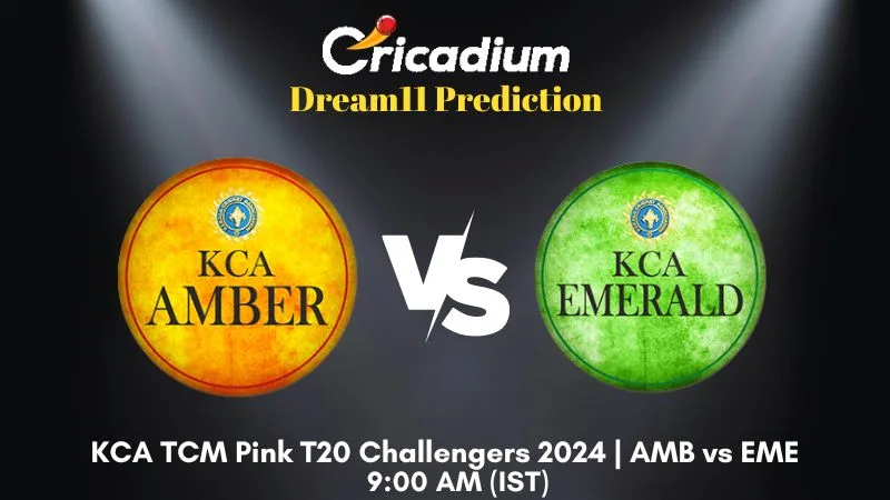 AMB vs EME Dream11 Prediction Match 7 KCA TCM Pink T20 Challengers 2024