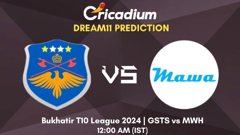 GSTS vs MWH Dream11 Prediction Match 42 Bukhatir T10 League 2024
