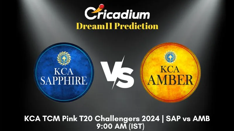 SAP vs AMB Dream11 Prediction Match 13 KCA TCM Pink T20 Challengers 2024