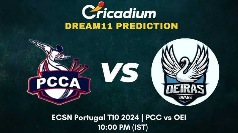 PCC vs OEI Dream11 Prediction Super Five-Match 9 ECSN Portugal T10 2024