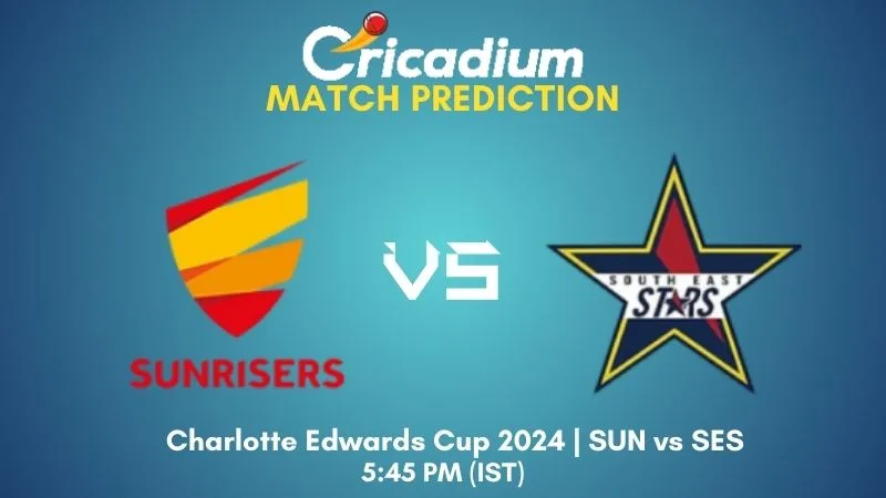 SUN vs SES Match Prediction Match 21 Charlotte Edwards Cup 2024