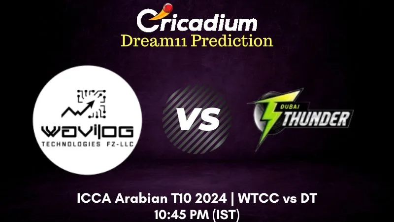 WTCC vs DT Dream11 Prediction Match 12 ICCA Arabian T10 2024