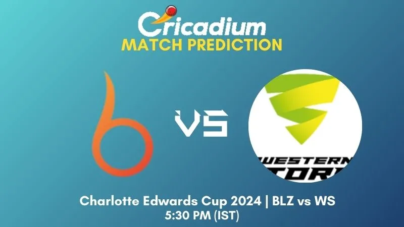 BLZ vs WS Match Prediction Match 22 Charlotte Edwards Cup 2024