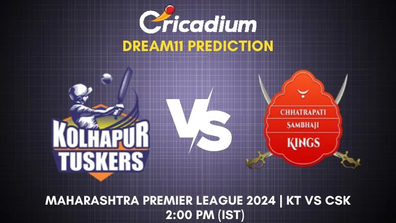 KT vs CSK Dream11 Prediction Match 12 Maharashtra Premier League 2024
