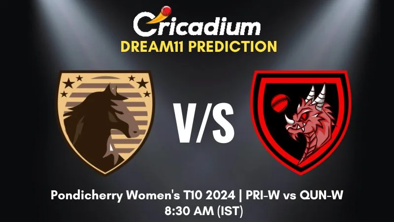 PRI-W vs QUN-W Dream11 Prediction Match 9 Pondicherry Women's T10 2024