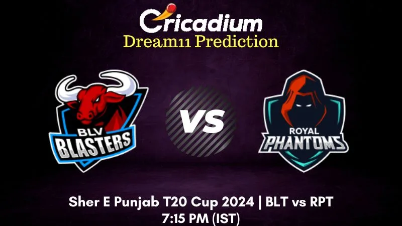 BLT vs RPT Dream11 Prediction Match 2 Sher E Punjab T20 Cup 2024