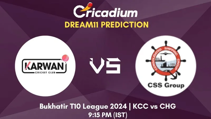KCC vs CHG Dream11 Prediction Match 65 Bukhatir T10 League 2024