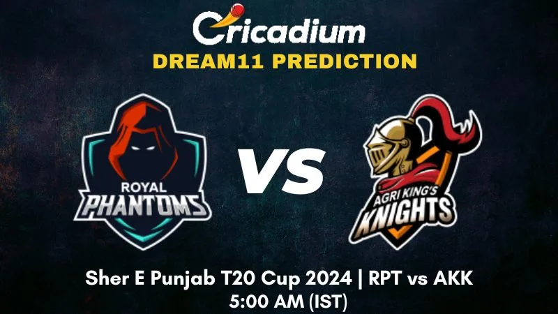 RPT vs AKK Dream11 Prediction Match 6 Sher E Punjab T20 Cup 2024
