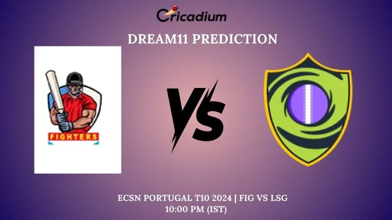 FIG vs LSG Dream11 Prediction Super Five-Match 7 ECS Estonia T10 2024